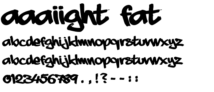 aaaiight_ fat font